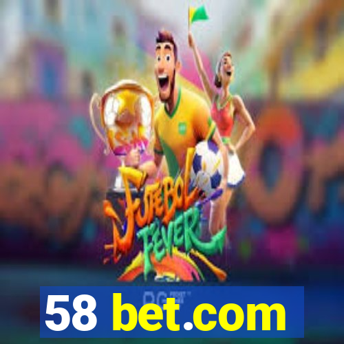 58 bet.com